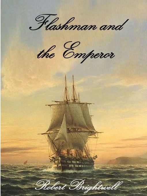 Title details for Flashman and the Emperor by Robert Brightwell - Available